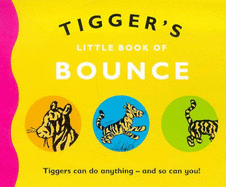 Tigger's Little Book of Bounce