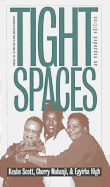 Tight Spaces