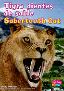 Tigre Dientes de Sable/Sabertooth Cat
