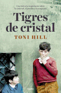 Tigres de Cristal / Crystal Tigers