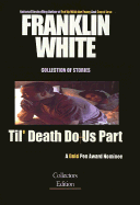 Til' Death Do Us Part: A Collection of Stories