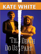 'Til Death Do Us Part
