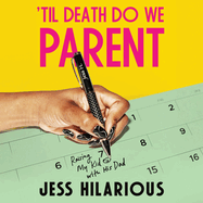 'Til Death Do We Parent: Raising My Kid with His Dad