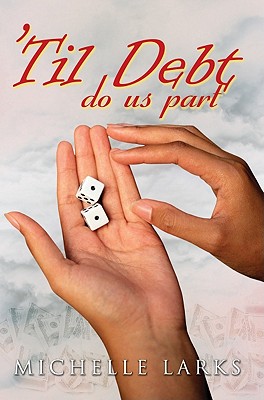'Til Debt Do Us Part - Larks, Michelle