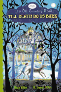 Till Death Do Us Bark