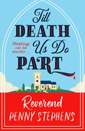Till Death Us Do Part: a charming and delightfully cosy mystery that will keep you hooked!