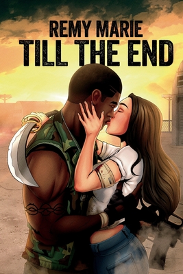 Till the End - Marie, Remy