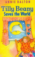 Tilly Beany Saves the World