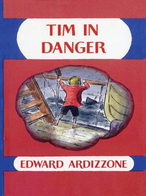 Tim in Danger - Ardizzone, Edward, and Fry, Stephen (As Told by)