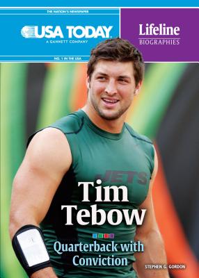 Tim Tebow: Quarterback with Conviction - Gordon, Stephen G