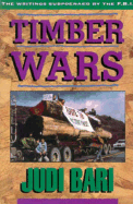 Timber Wars - Bari, Judi, and Bari, Judy