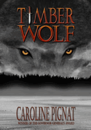 Timber Wolf: Volume 3