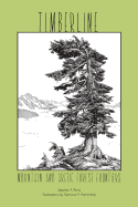 Timberline: Mountain and Arctic Forest Frontiers