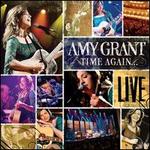 Time Again... Amy Grant Live
