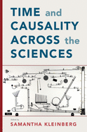 Time and Causality Across the Sciences