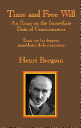 Time and Free Will: An Essay on the Immediate Data of Consciousness