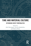Time and Material Culture: Rethinking Soviet Temporalities