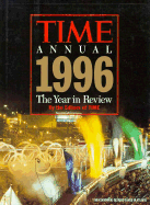 Time Annual 1996: the Year in Review