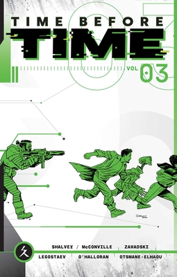 Time Before Time Volume 3 - Shalvey, Declan, and McConville, Rory, and Palmer, Joe