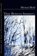 Time Between Summers: A Fabrication
