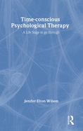 Time-Conscious Psychological Therapy