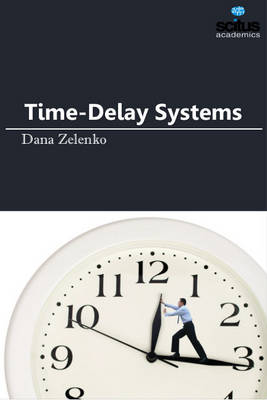 Time-Delay Systems - Zelenko, Dana (Editor)