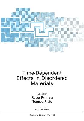 Time-Dependent Effects in Disordered Materials - Pynn, Roger (Editor)