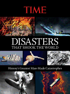 Time Disasters That Shook the World