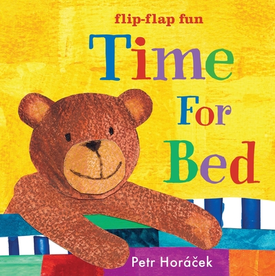 Time for Bed - Horacek, Petr (Illustrator)