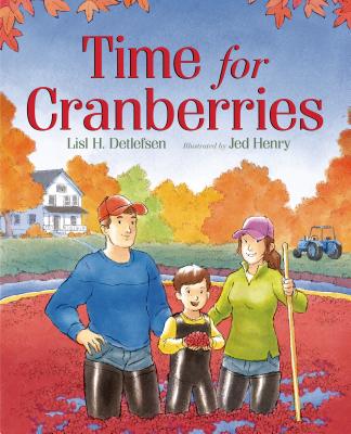 Time for Cranberries - Detlefsen, Lisl H