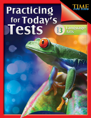 Time for Kids: Practicing for Today's Tests: Language Arts Level 3 - Prior, Jennifer