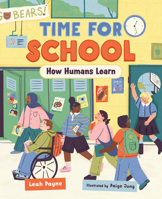 Time for School: How Humans Learn - Payne, Leah