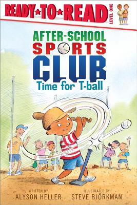 Time for T-Ball: Ready-To-Read Level 1 - 