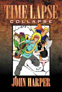 Time Lapse: Collapse