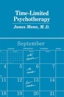 Time-Limited Psychotherapy - Mann, James