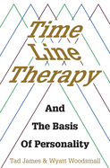 Time line therapy and the basis of personality