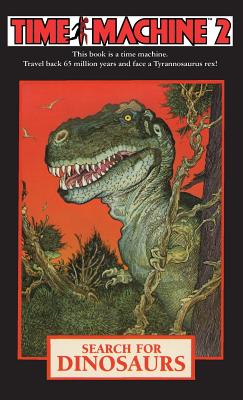 Time Machine 2: Search For Dinosaurs - Bischoff, David