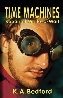 Time Machines Repaired While-U-Wait - Bedford, K