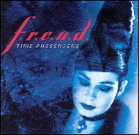 Time Passengers - F.r.e.u.d.