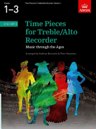 Time Pieces for Treble/Alto Recorder, Volume 1