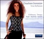 Time Reflexion - Chouchane Siranossian (violin); Jean-Marc Phillips-Varjab�dian (violin); Levon Chatikyan (duduk);...