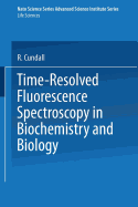 Time-resolved fluorescence spectroscopy in biochemistry and biology