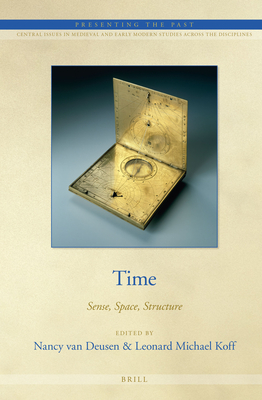 Time: Sense, Space, Structure - van Deusen, Nancy, and Koff, Leonard Michael