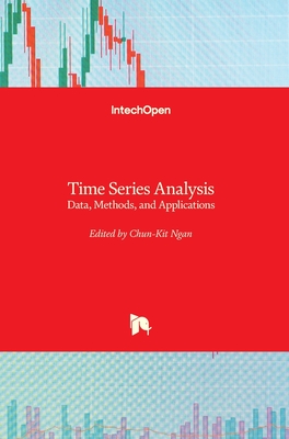 Time Series Analysis: Data, Methods, and Applications - Ngan, Chun-Kit (Editor)