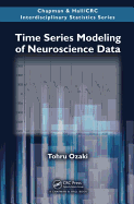 Time Series Modeling of Neuroscience Data
