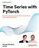 Time Series with PyTorch: Modern Deep Learning Toolkit for Real-World Forecasting Challenges
