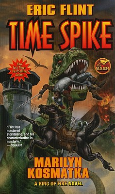 Time Spike - Flint, Eric, and Kosmatka, Marilyn