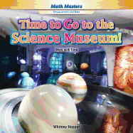 Time to Go to the Science Museum!: Work with Time