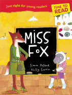 Time to Read: Miss Fox