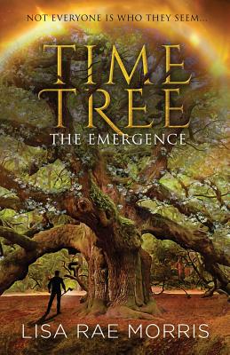 Time Tree: The Emergence - Morris, Lisa Rae